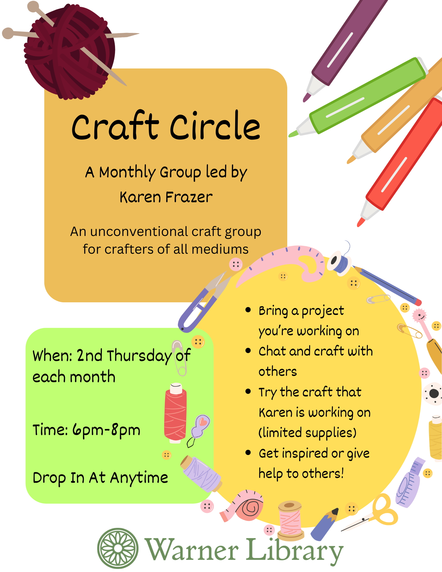 craft circle 2nd Thursday of each month. Bring a craft and chat with others.