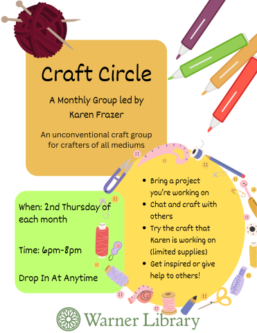 Craft Circle 2nd Thursdays. Bring a craft and chat with others.