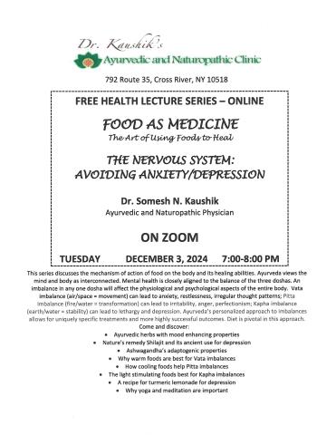 Food As Medicine. The Nervous System: Avoiding Anxiety and Depression December 3 at 7pm on Zoom